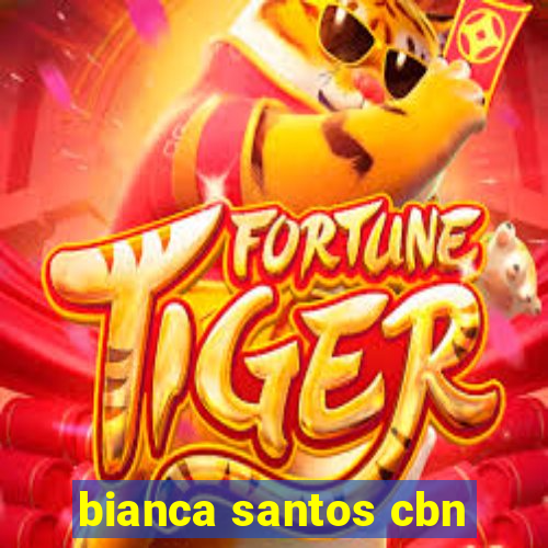 bianca santos cbn